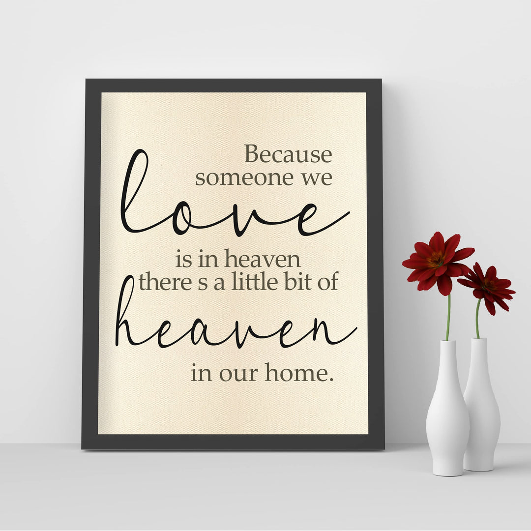 When Someone We Love is in Heaven-Inspirational Family Wall Decor -8 x 10" Script Typography Print-Ready to Frame. Home-Office-Church Decor. Encouraging Gift!