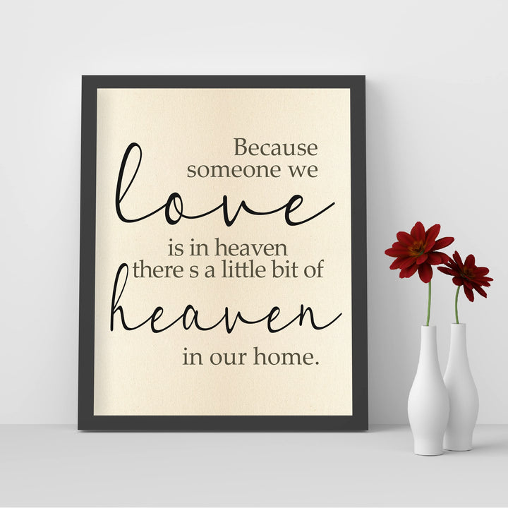 When Someone We Love is in Heaven-Inspirational Family Wall Decor -8 x 10" Script Typography Print-Ready to Frame. Home-Office-Church Decor. Encouraging Gift!