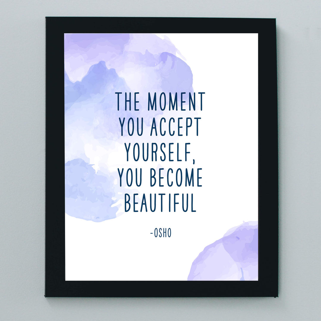 Osho-"The Moment You Accept Yourself-Become Beautiful" Inspirational Quotes Wall Art -8x10" Abstract Spiritual Poster Print-Ready to Frame. Positive Home-Office-Desk-School Decor. Great Zen Gift!