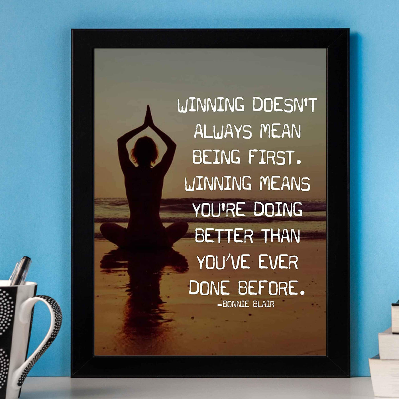 Winning Doesn't Always Mean Being First Inspirational Quotes Wall Art. -8 x 10" Beach Sunset Print with Yoga Pose-Ready to Frame. Motivational Wall Decor for Home, Office & Studio. Great Zen Gift!