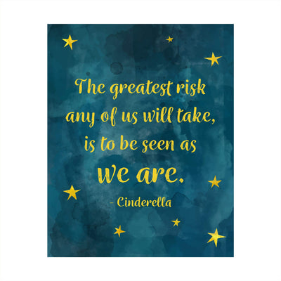 Cinderella Quotes-"The Greatest Risk Any Of Us Will Take"-8 x 10" Inspirational Wall Art-Ready to Frame. Abstract Art Print with Star Images. Perfect Home-Girls Bedroom-Playroom-Nursery Decor!