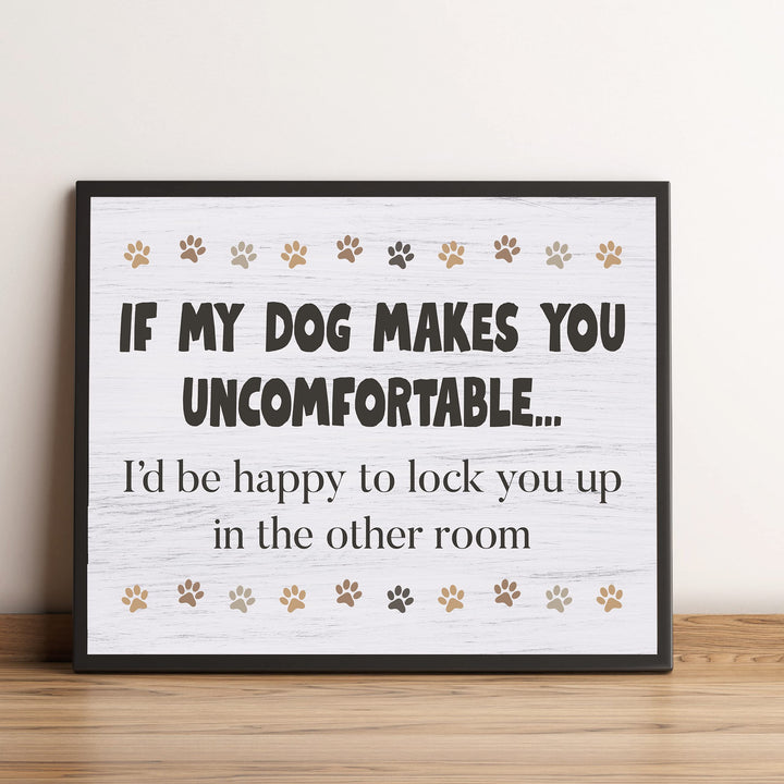 If Dog Makes You Uncomfortable-I&