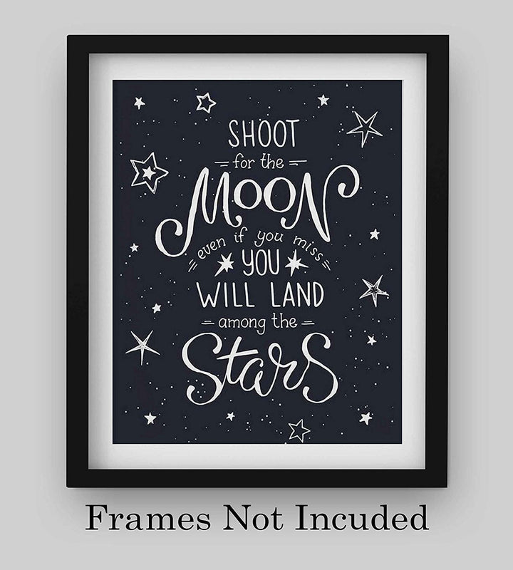 "Shoot for the Moon-You Will Land Among the Stars"-Inspirational Quotes Wall Art-8 x 10"