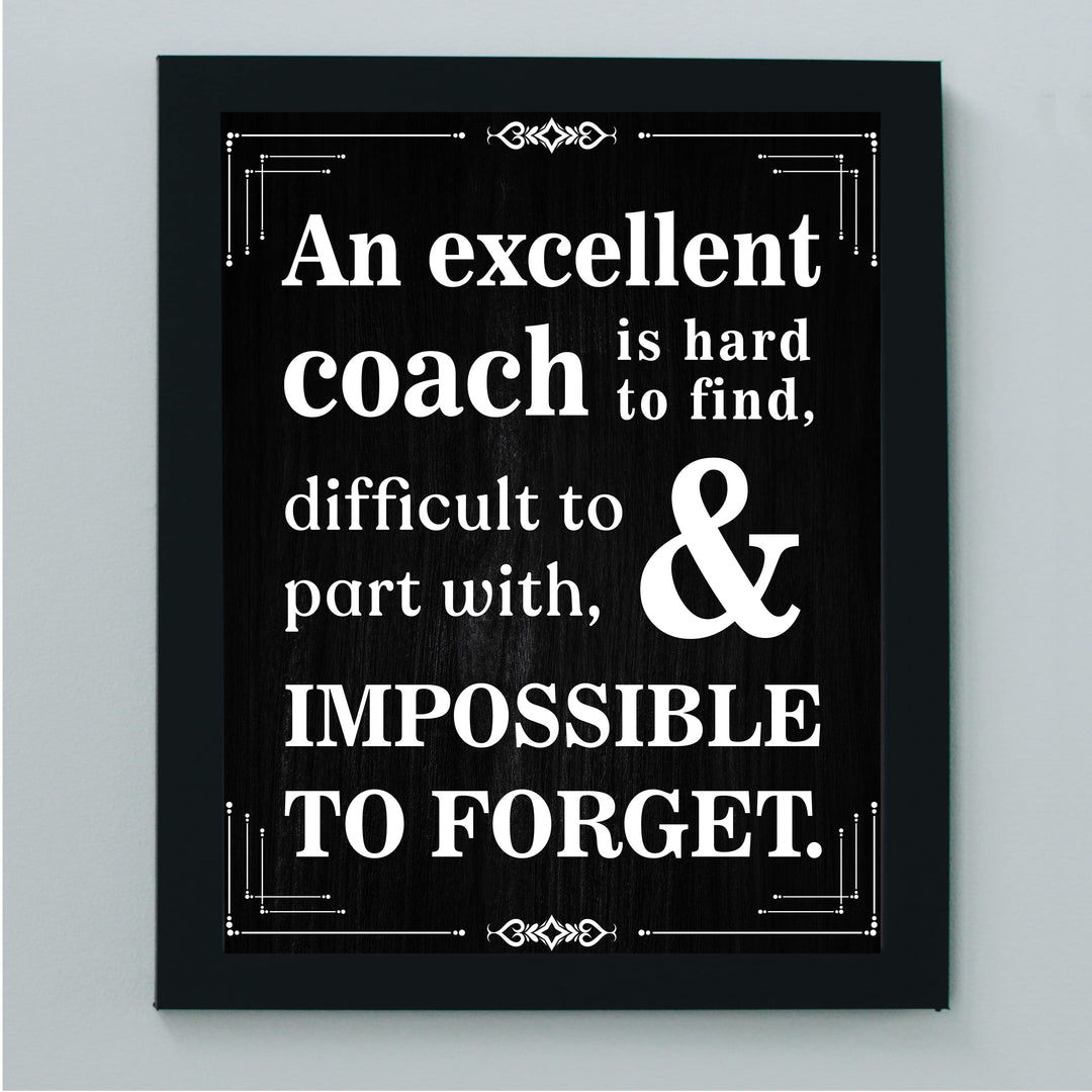 "Excellent Coach Hard to Find"- Inspirational Wall Art Print -Ready to Frame. Ideal for Home-School-Gym-Coach&