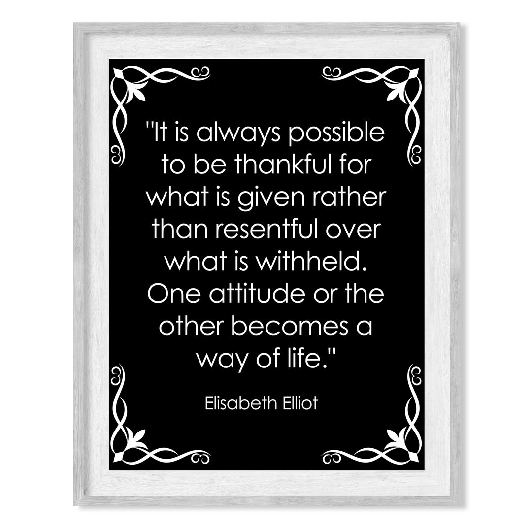 Elisabeth Elliot Quotes-"Possible to Be Thankful For What Is Given"-8 x 10" Inspirational Wall Art Print -Ready to Frame. Home-Office-School Decor. Great Christian Gift for Teaching Spiritual Women.