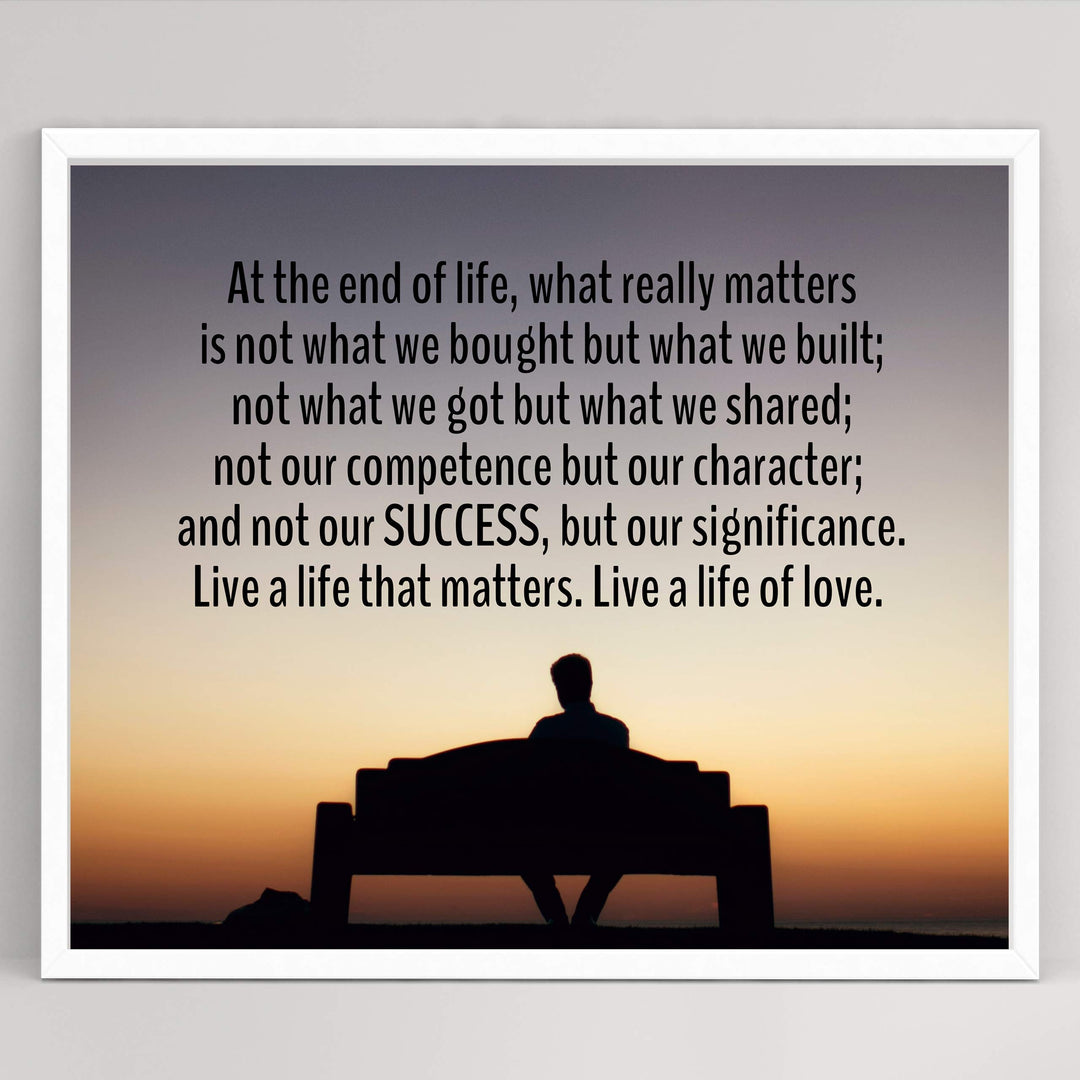 Live a Life That Matters-A Life of Love-Inspirational Quotes Wall Art -10 x 8" Motivational Sunset Poster Print-Ready to Frame. Positive Home-Office-Studio-Dorm Decor. Great Advice for All!