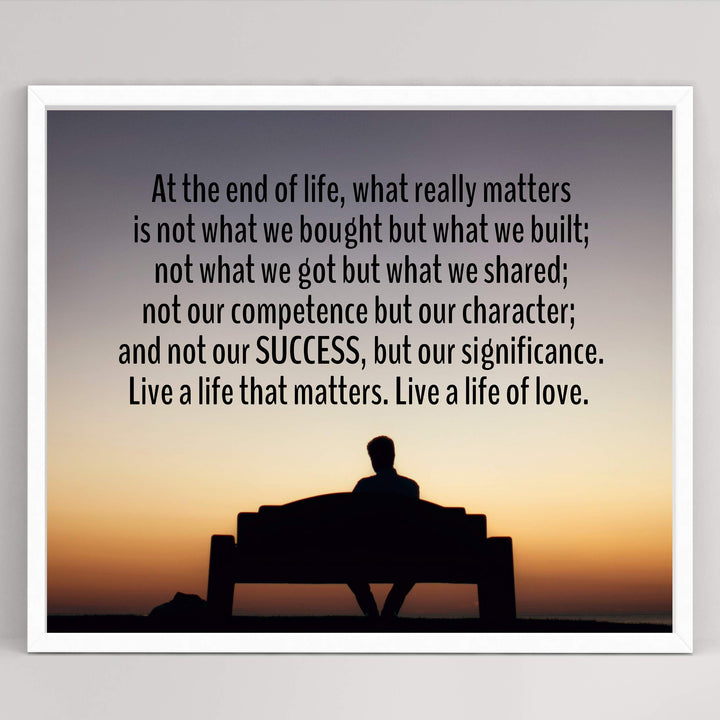 Live a Life That Matters-A Life of Love-Inspirational Quotes Wall Art -10 x 8" Motivational Sunset Poster Print-Ready to Frame. Positive Home-Office-Studio-Dorm Decor. Great Advice for All!