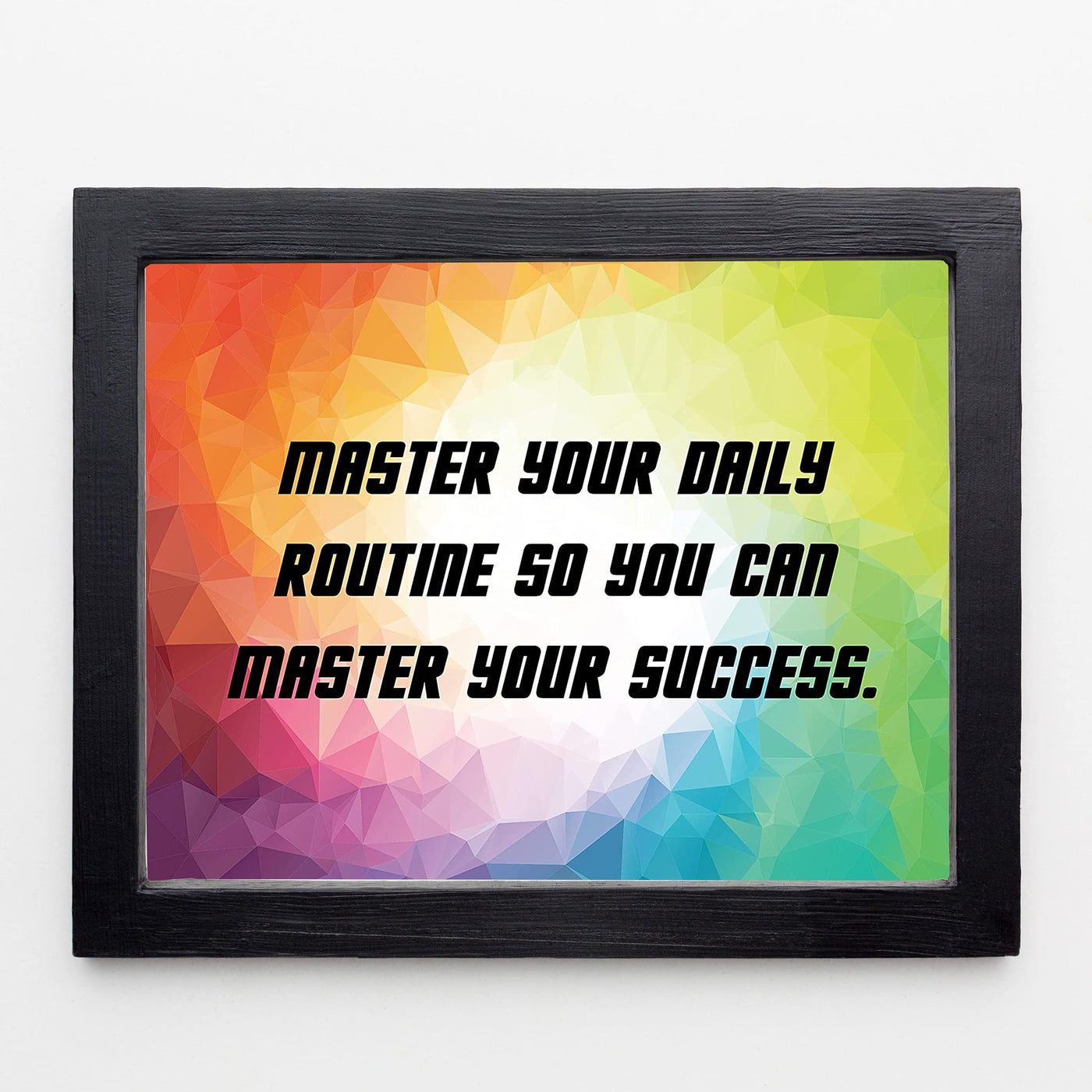 Master Your Daily Routine-Your Success Motivational Quotes Wall Sign -10 x 8" Abstract Typographic Art Print-Ready to Frame. Inspirational Home-Office-School-Dorm-Gym Decor. Great for Motivation!