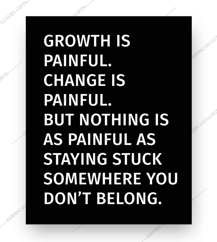 Nothing As Painful As Staying Stuck Motivational Quotes Wall Sign -8 x 10" Typographic Art Print-Ready to Frame. Inspirational Home-Office-School-Dorm-Gym Decor. Perfect Sign for Motivation!