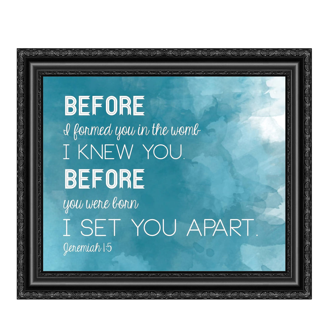 Before I Formed You in the Womb I Knew You-Bible Verse Wall Art -8 x 10"- Christian Scripture Print -Ready to Frame. Home-Office-School-Church-Nursery Decor. Great Religious Gift! Jeremiah 1:5.