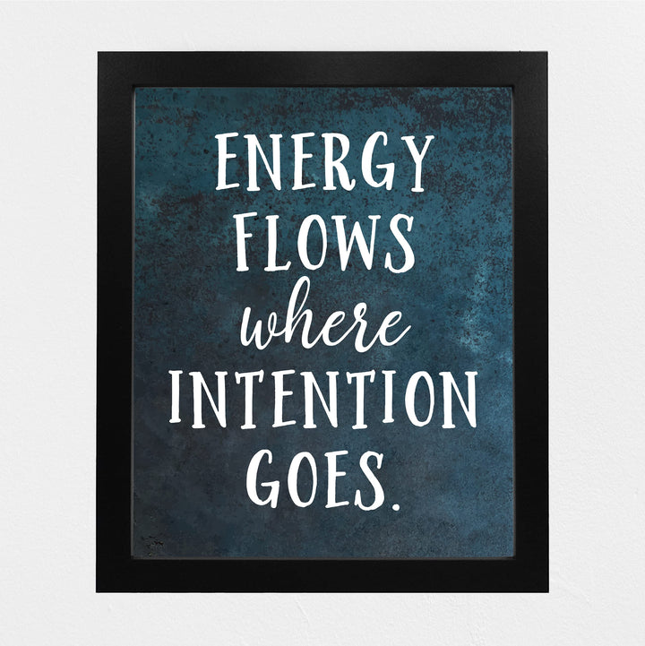 Energy Flows Where Intention Goes Spiritual Quotes Wall Art- 8 x 10" Rustic Typography Design Print-Ready to Frame. Inspirational Home-Studio-Meditation-Zen Decor! Great Positive Decoration for All!
