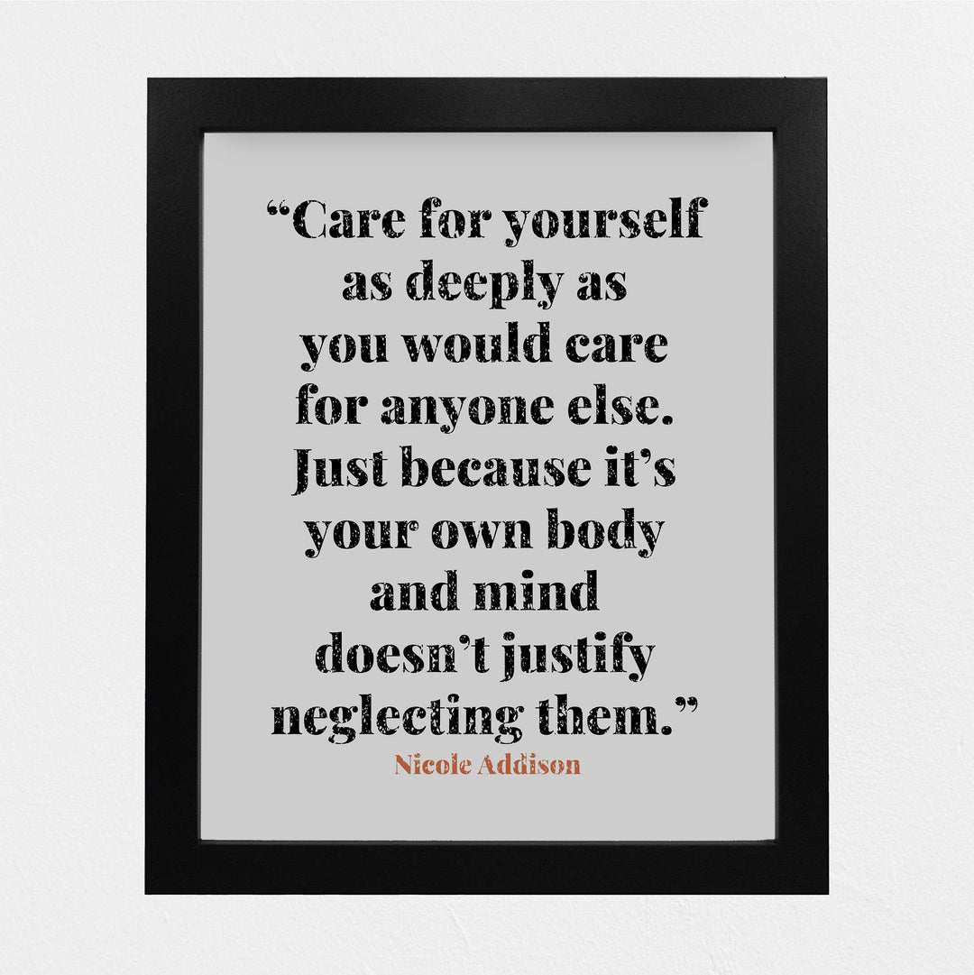 Care For Yourself As Deeply As You Care For Anyone Else-Inspirational Quotes Wall Print -8 x 10" Typographic Wall Art-Ready to Frame. Modern Home-Office-School Decor. Positive Message For Everyone!