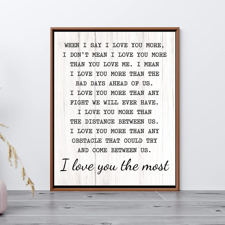 "I Love You the Most" Inspirational Quotes Wall Art Decor -11 x 14" Love &amp; Marriage Print -Ready to Frame. Modern Typographic Wood Design. Romantic Gift &amp; Wedding Sign for All Couples!