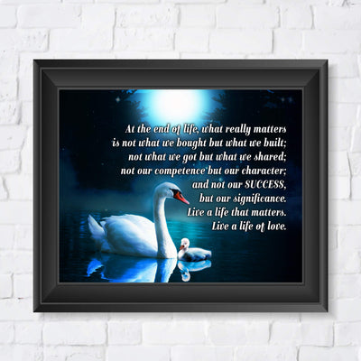 Live A Life That Matters-Live A Life of Love-Inspirational Quotes Wall Art -10 x 8" Motivational Poster Print w/Swan Images-Ready to Frame. Home-Office-Studio-Dorm Decor. Great Positive Sign!