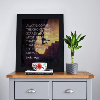 Always Go With Choice That Scares You Most Motivational Quotes Wall Art -8 x 10" Typographic Print w/Mountain Climber Image-Ready to Frame. Home-Office-Studio-School Decor. Great Advice for All!