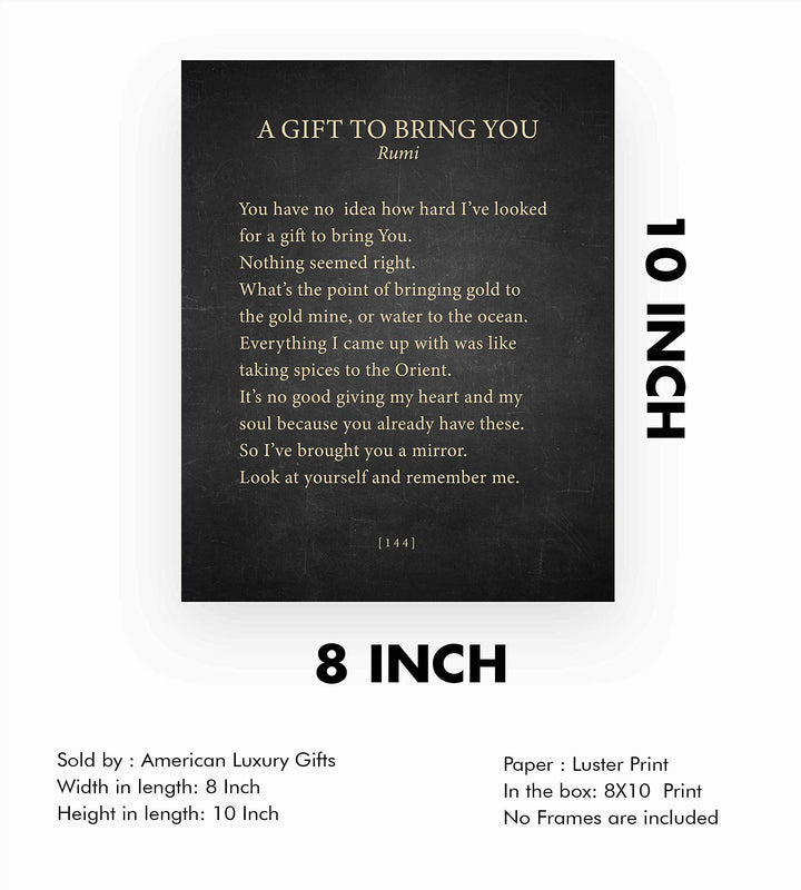 A Gift To Bring You-Rumi Book Page Print-8 x 10" Literary Wall Art Quotes w/Replica Distressed Parchment Design-Ready To Frame. Inspirational Home-Office-Spiritual Decor. Great Gift of Love!