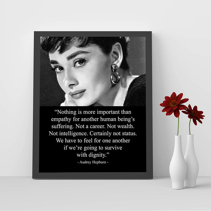 "Nothing Is More Important Than Empathy"-Audrey Hepburn Quotes- 8 x 10"