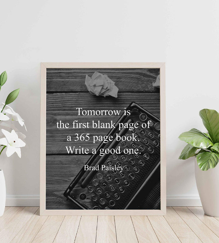 Brad Paisley-"Tomorrow-First Blank Page-365 Page Book"-Inspirational Quotes Wall Art-8 x 10" Motivational Poster Print w/Antique Typewriter Image-Ready to Frame. Perfect Home-Office-Classroom Decor!