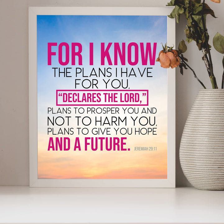 Jeremiah 29:11-"I Know the Plans I Have For You"- Bible Verse Wall Art- Christian Wall Decor- 8 x 10"-Scripture Sunset Picture Print- Ready to Frame. Home-Office Decor. Great Christian Gift of Faith!