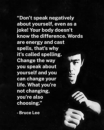 Bruce Lee Quotes-"Change the Way You Speak About Yourself" Motivational Wall Art Sign -8 x 10"