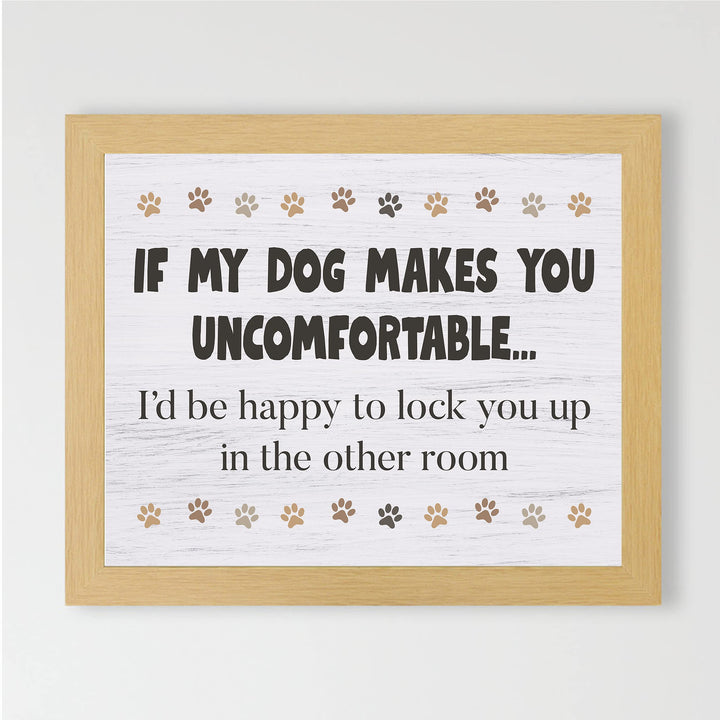 If Dog Makes You Uncomfortable-I&
