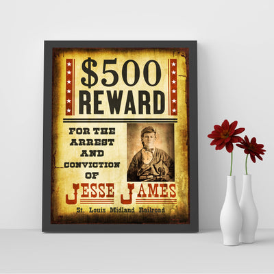 $500 Reward for Arrest of Jesse James Rustic Western Wall Art Sign -8 x 10" Vintage Cowboy Movie Poster Print -Ready to Frame. Home-Office-Bar-Man Cave-Shop Decor. Perfect Gift for All Outlaws!