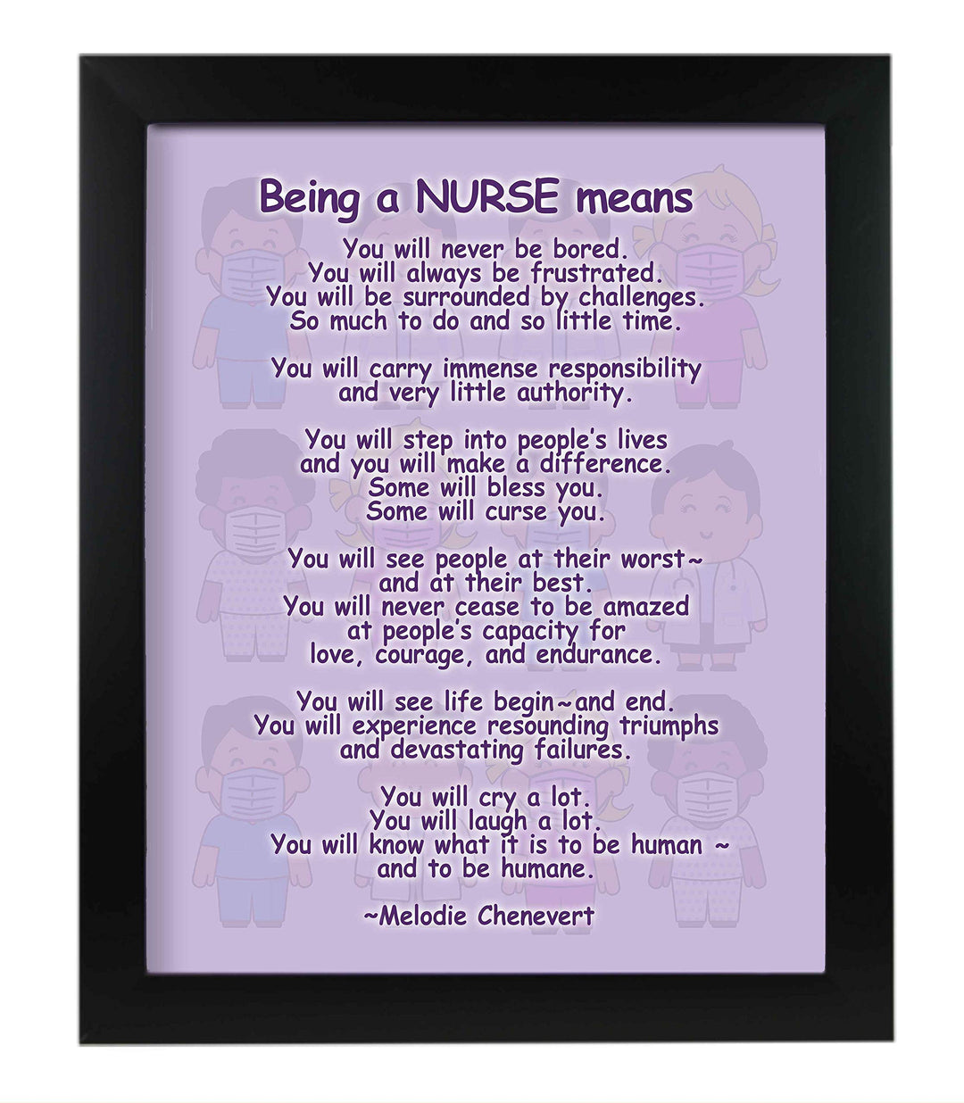 Being A Nurse Means Inspirational Wall Art -11 x 14" Modern Typographic Print-Ready to Frame. Home-Office Decor. Perfect for Nursing School-Students. Great Gift of Appreciation for All Nurses!