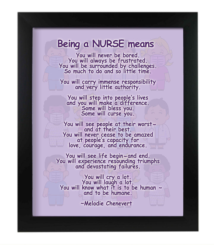 Being A Nurse Means Inspirational Wall Art -11 x 14" Modern Typographic Print-Ready to Frame. Home-Office Decor. Perfect for Nursing School-Students. Great Gift of Appreciation for All Nurses!