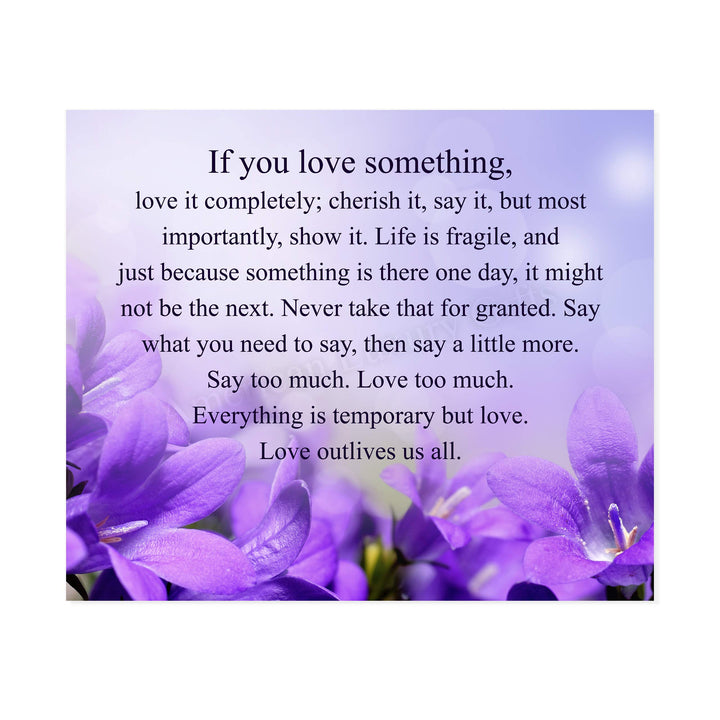 If You Love Something-Inspirational Wall Art -10 x 8" Love &amp; Marriage Poster Print -Ready to Frame. Floral Typographic Design. Perfect for Home-Office-Studio Decor. Great Gift of Inspiration!
