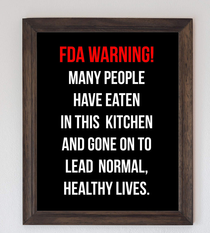 FDA WARNING-Many People Have Eaten in This Kitchen Funny Wall Sign- 8 x 10" Wall Art Print-Ready to Frame. Humorous Home-Office-Bar-Man Cave D?cor. Perfect Kitchen Sign! Great Novelty Gift for All!