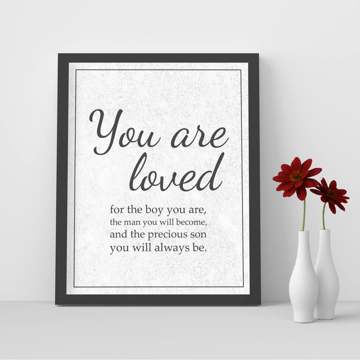 "Loved for the Precious Son You Will Always Be" Inspirational Family Wall Art Sign -11 x 14" Modern Typographic Wall Decor-Ready to Frame. Keepsake for Any Son. Great Graduation Gift!
