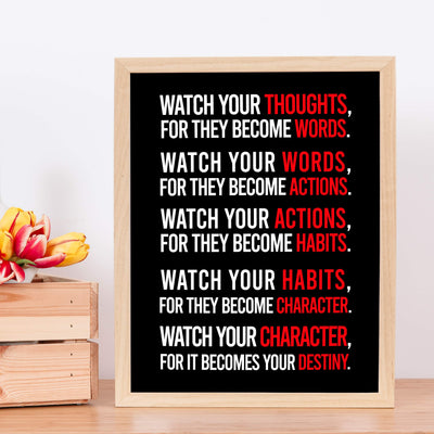 Watch Your Character-Becomes Your Destiny Motivational Quotes Wall Sign -11 x 14" Modern Inspirational Art Print-Ready to Frame. Positive Home-Office-School Decor. Perfect Life Lessons for All!