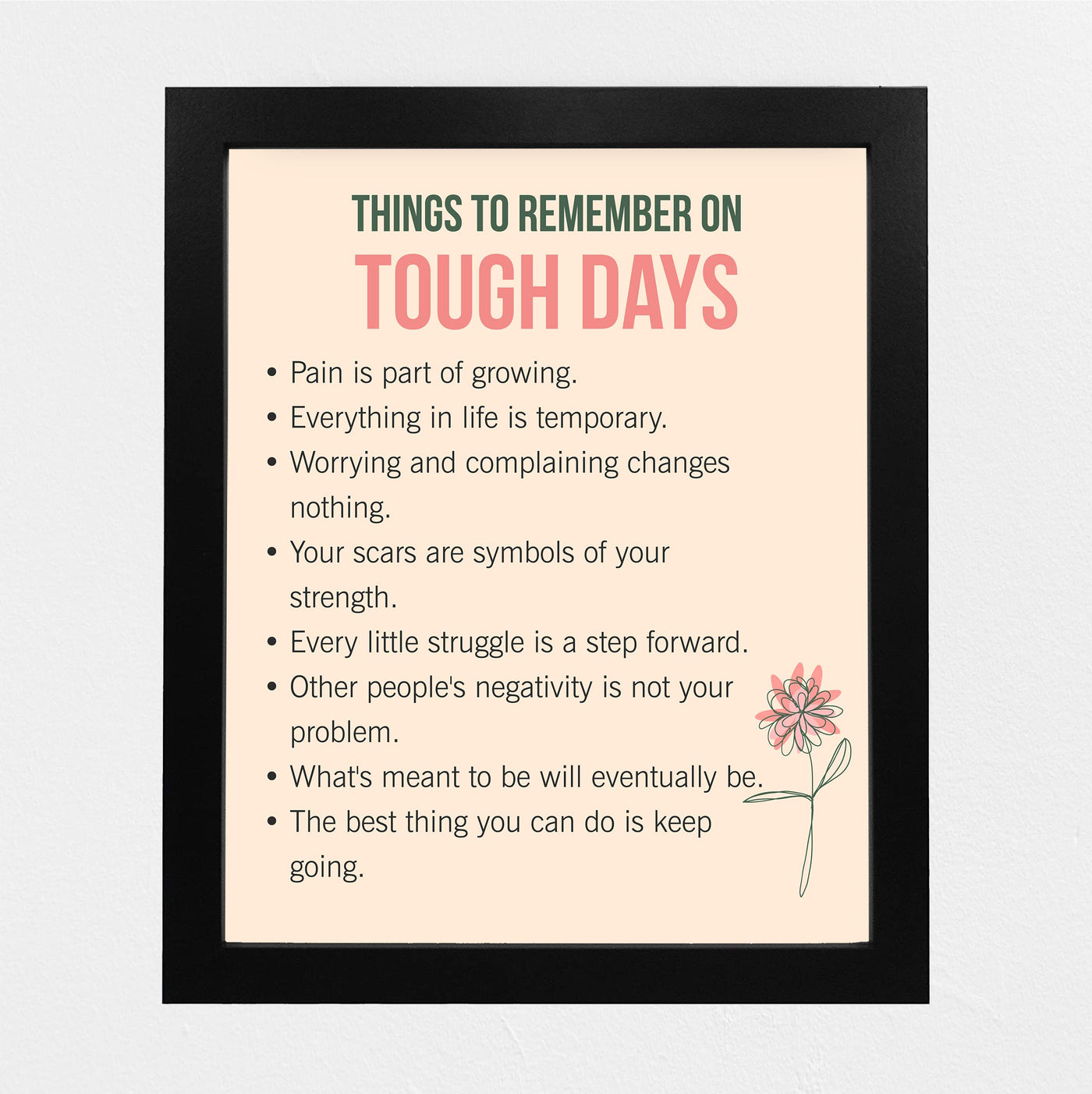 Things to Remember on Tough Days Inspirational Quotes Wall Art Sign -8 x 10" Pink Floral Wall Print -Ready to Frame. Motivational Home-Office-Classroom-Library-Positive Decor Gifts & Reminders!