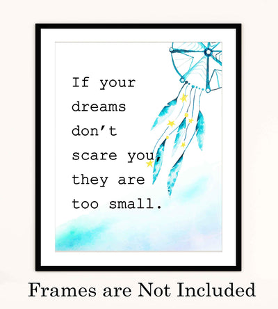 ?If Your Dreams Don't Scare You They Are Too Small?-Motivational Quotes Wall Art-8 x 10" Modern Poster Print with Dream Catcher Image-Ready to Frame. Inspirational Home-Office-Classroom-Dorm Decor!