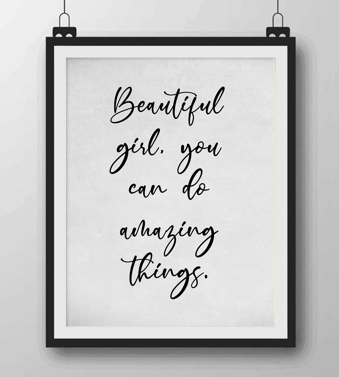 Beautiful Girl, You Can Do Amazing Things Inspirational Quotes Art Print. 8 x 10" Modern Typographic Wall Decor-Ready to Frame. Great Motivational Decoration. Inspiring Gift for All Daughters!