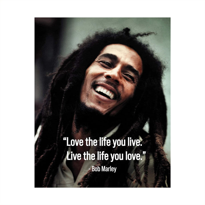 Bob Marley-"Love the Life You Live"-8 x 10"