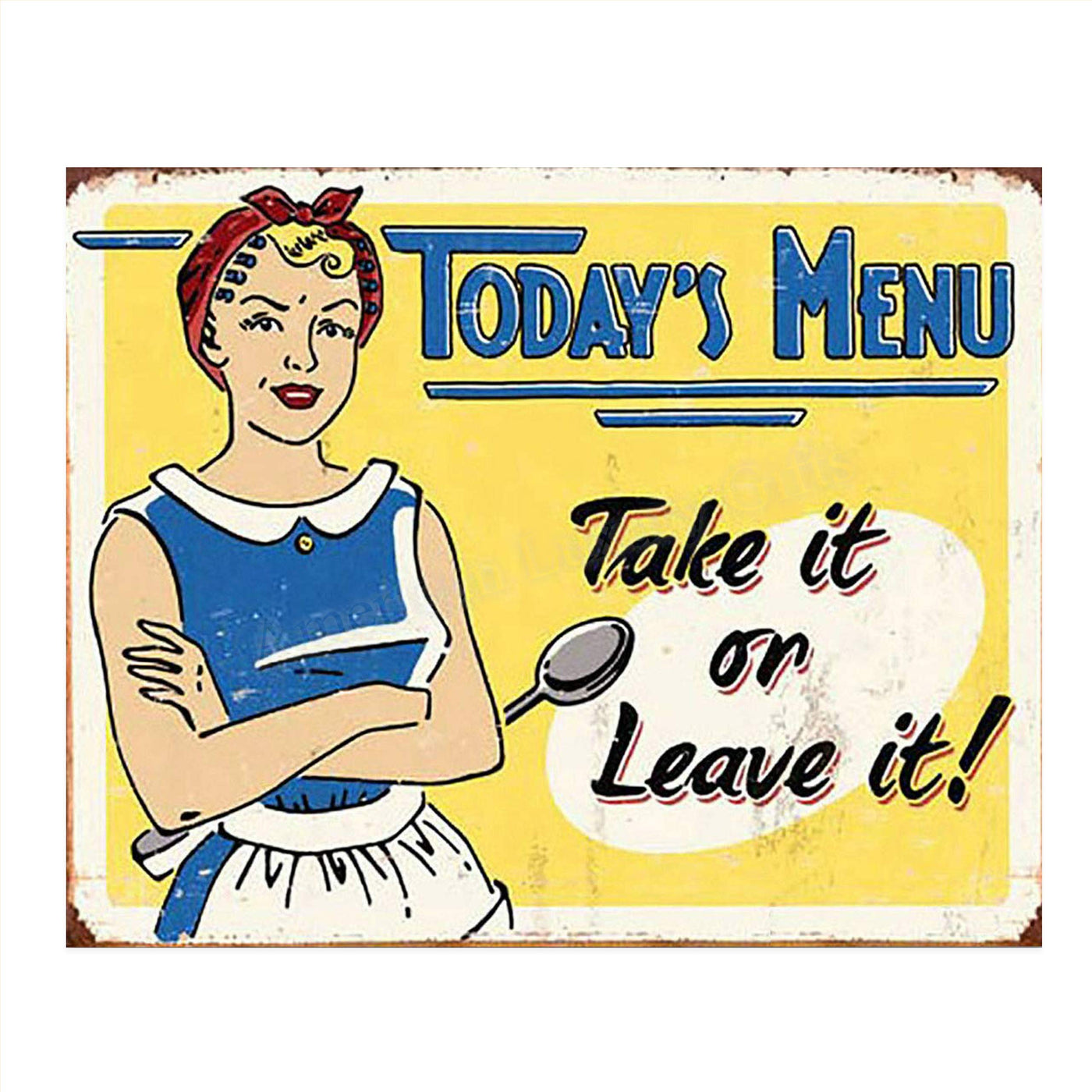 Rustic Sign-"Todays Menu-Take It or Leave It"-Funny Kitchen Sign-10 x 8" Retro Print Wall Art. Distressed Sign Replica-Ready to Frame. Home & Kitchen D?cor. Perfect For Bar-Restaurants. Listen to Mom!