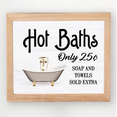Hot Baths-Only 25 Cents-Fun Vintage Bathroom Sign -10 x 8" Country Rustic Wall Art -Ready to Frame. Retro Poster Print for Home-Bathroom-Guest House-Spa Decor. Perfect Antique Housewarming Gift!