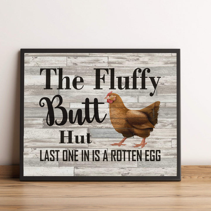 Fluffy Butt Hut-Last One In-Rotten Egg-Funny Farmhouse Wall Sign -10 x 8" Rustic Chicken Art Print-Ready to Frame. Retro Country Decor for Home-Kitchen-Patio. Great Gift! Printed on Photo Paper.