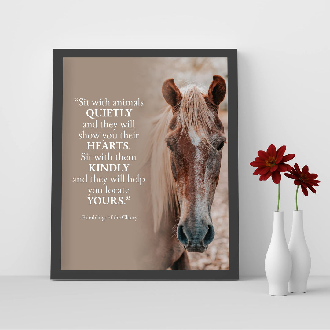 Sit With Animals Quietly Inspirational Wall Art Sign -8 x 10" Rustic Typographic Poster Print w/Horse Image-Ready to Frame. Home-Office-Country-Barn Decor. Perfect Gift for Vets &amp; Horse Lovers!