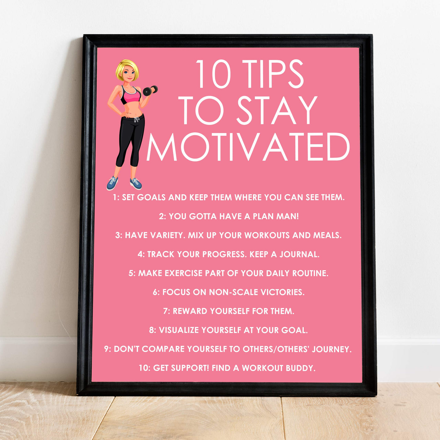 10 Tips to Stay Motivated Motivational Quotes Exercise Wall Sign -11 x 14  Inspirational Fitness Poster Print-Ready to Frame. Positive Decor for