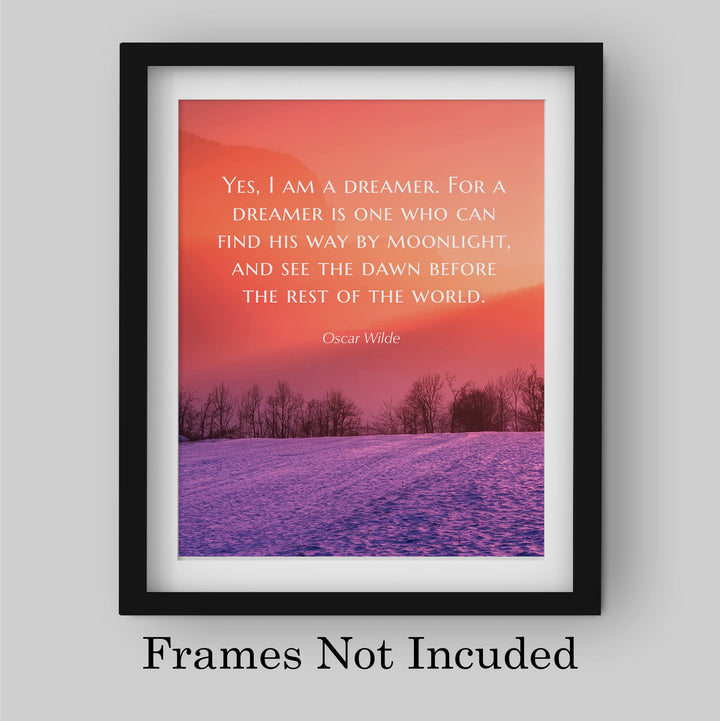 Yes, I Am a Dreamer- Oscar Wilde Quotes Wall Art- 8 x 10"-Modern Typographic Sunset Print-Ready to Frame. Home-Office-School-Library D?cor. Philosophical &amp; Inspirational For Everyone!