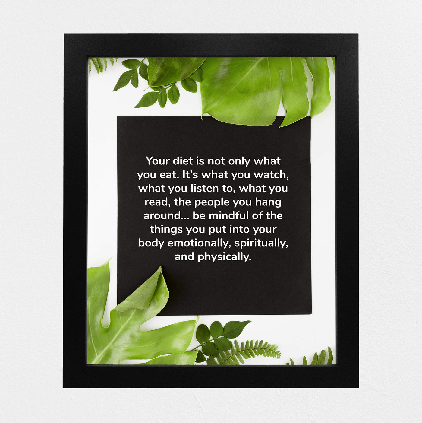 Be Mindful of the Things You Put Into Your Body-Motivational Quotes Wall Art-8 x 10" Typographic Diet-Exercise-Fitness Print-Ready to Frame. Home-Office-Gym Decor. Perfect Sign for Motivation!