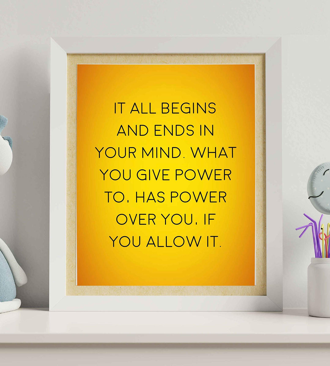 It All Begins &amp; Ends In Your Mind Inspirational Quotes Wall Art -8 x 10" Modern Typographic Poster Print-Ready to Frame. Positive Home-Office-Studio-Classroom-Zen Decor! Great Gift of Motivation!