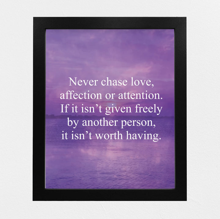 Never Chase Love-Affection-Attention Inspirational Quotes Wall Art -8 x 10" Love &amp; Friendship Ocean Sunset Print -Ready to Frame. Motivational Home-Office-Studio-Dorm Decor. Great Reminder!