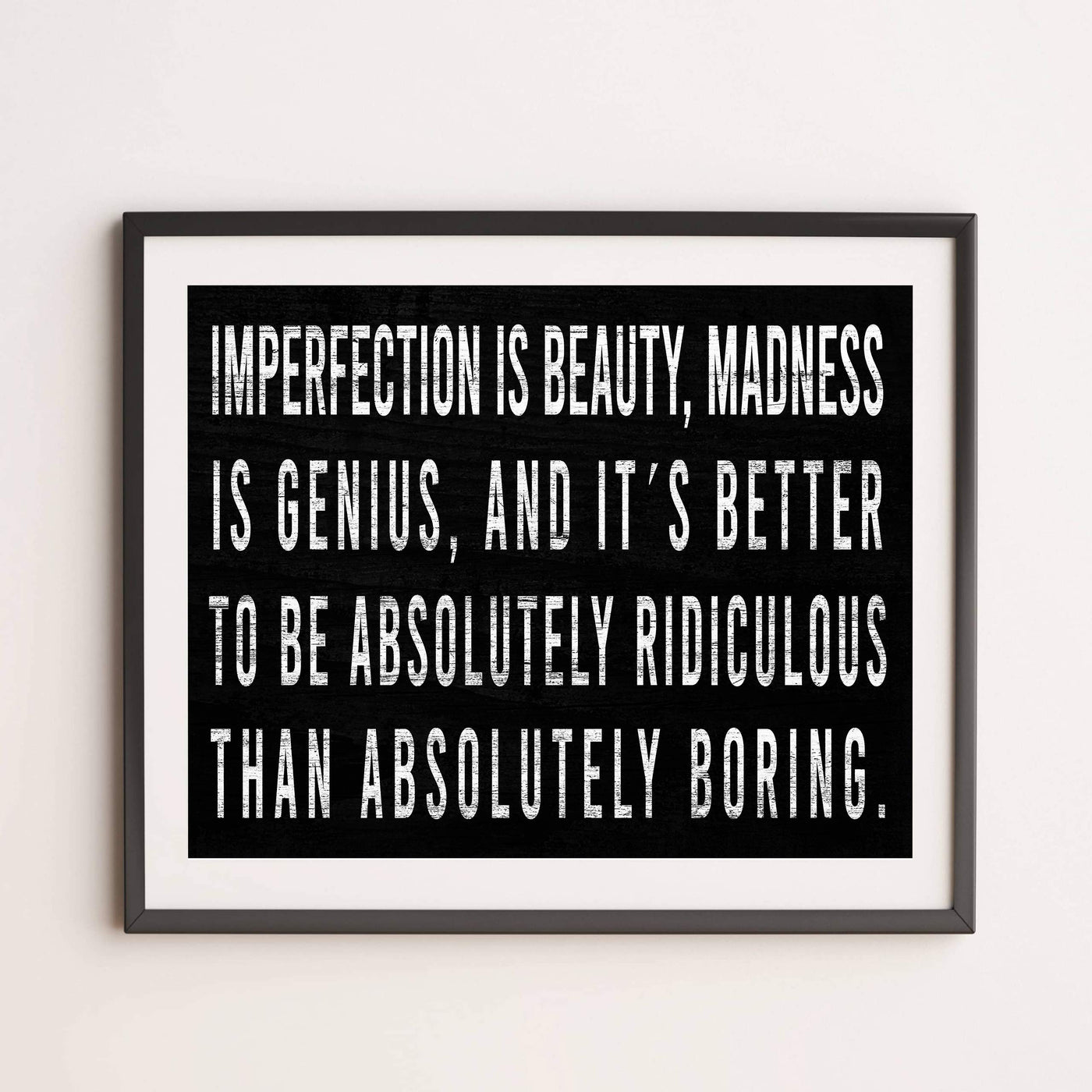 Imperfection Is Beauty-Madness Is Genius- Inspirational Quotes Wall Art - 14 x 11" Typographic Farmhouse Print-Ready to Frame. Rustic Home-Office-School-Dorm Decor. Great Reminders to Live Life!