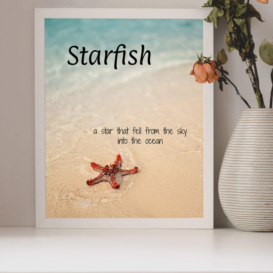 Starfish-Star That Fell From Sky Into the Ocean Inspirational Beach Wall Art Sign -8 x 10" Nautical Wall Print-Ready to Frame. Home-Office-Beach House Decor. Perfect Beach Themed Decoration!