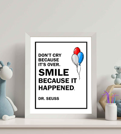 Dr. Seuss Quotes-"Smile Because It Happened" Inspirational Wall Art- 8 x 10" Modern Poster Print-Ready to Frame. Uplifting Home-Playroom-Nursery-School Decor. Perfect Gift for Parents and Teachers!