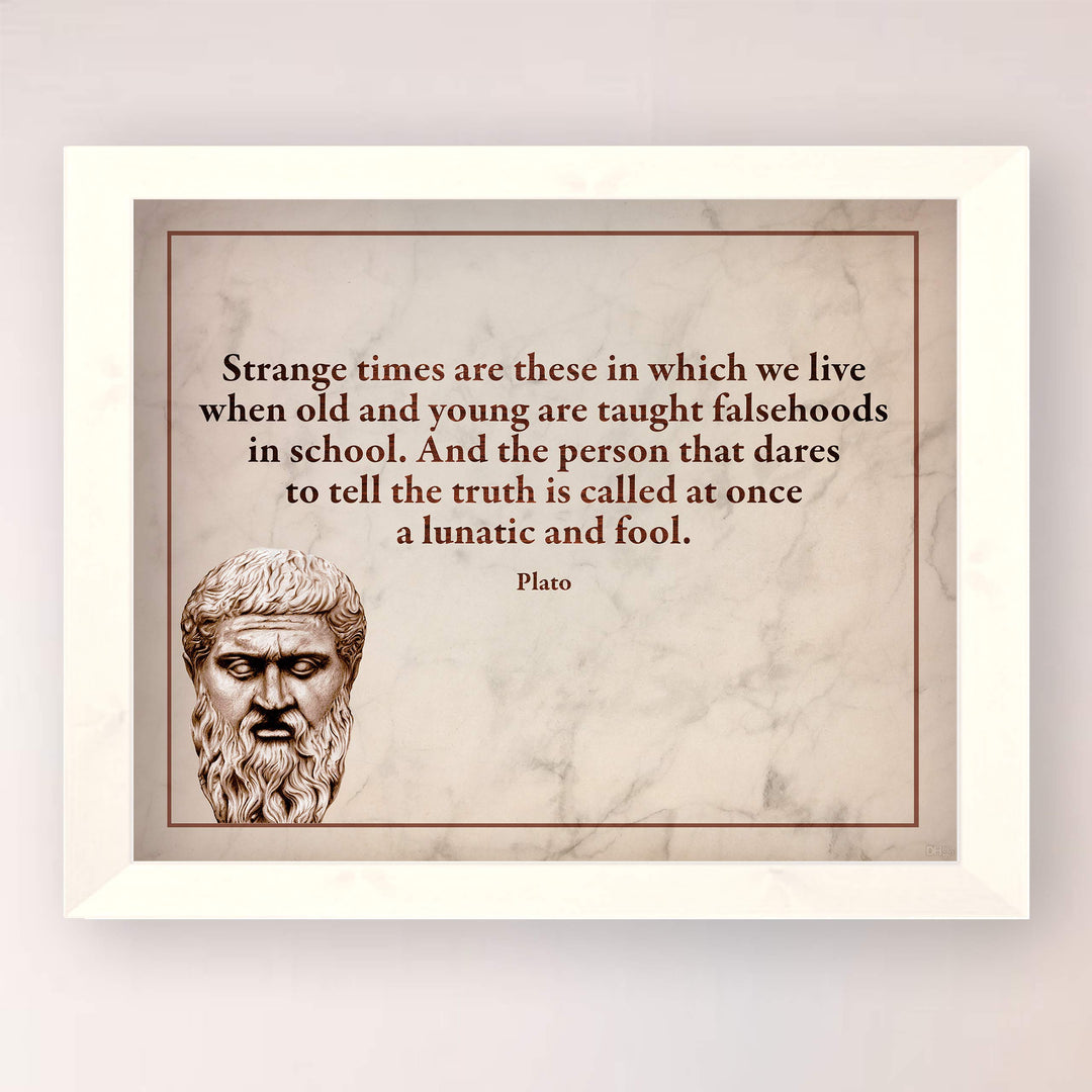 Plato Quotes Wall Art-"Strange Times When Old &amp; Young Taught Falsehoods" -10 x 8" Plato Bust-Typographic Print-Ready to Frame. Modern Home-Office-School Wall Decor. Perfect Political-Philosophy Gift.