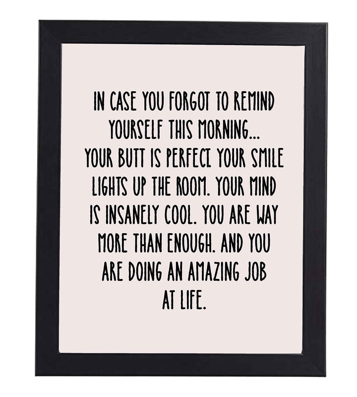 In Case You Forgot To Remind Yourself Funny Inspirational Wall Art -8 x 10" Typographic Poster Print-Ready to Frame. Humorous Home-Office Decor. Fun Desk-Cubicle Sign. Inspire Self-Esteem!